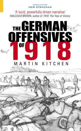 Бумажная книга «The German Offensives of 1918», автор Мартин Китчен - фото №1