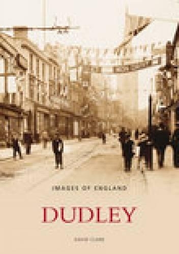 Паперова книга «Dudley: Images of England», автор Девід Клер - фото №1