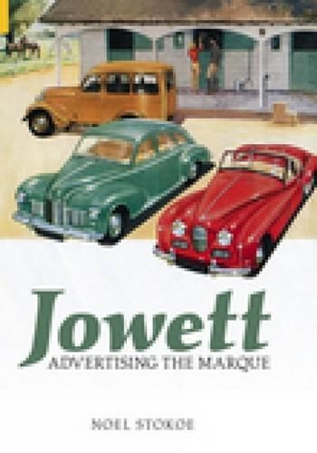 Паперова книга «Jowett: Advertising the Marque», автор Ноель Стокоу - фото №1