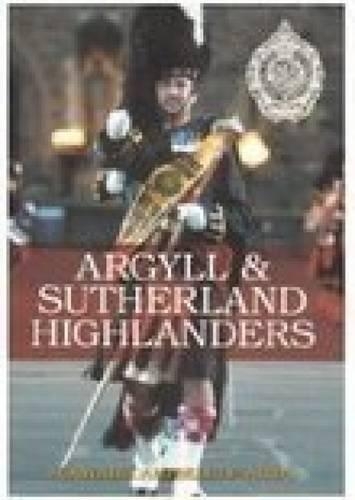 Бумажная книга «Argyll and Sutherland Highlanders», автор Том Кэмпбелл - фото №1