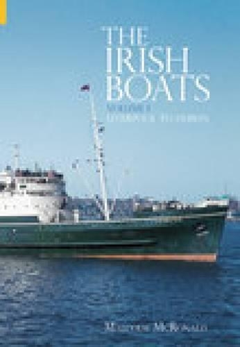 Бумажная книга «The Irish Boats Volume 1: Liverpool to Dublin», автор Малкольм Макрональд - фото №1