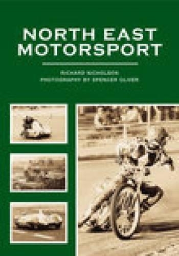 Бумажная книга «North East Motor Sport», автор Ричард Николсон - фото №1