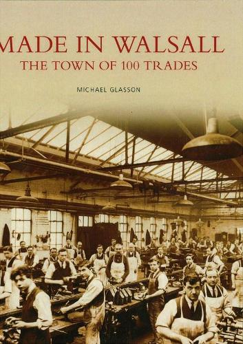 Паперова книга «Made in Walsall», автор Майк Глассон - фото №1