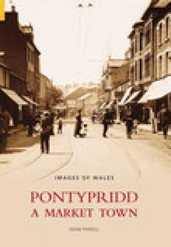 Бумажная книга «Pontypridd: A Market Town», автор Дин Пауэлл - фото №1