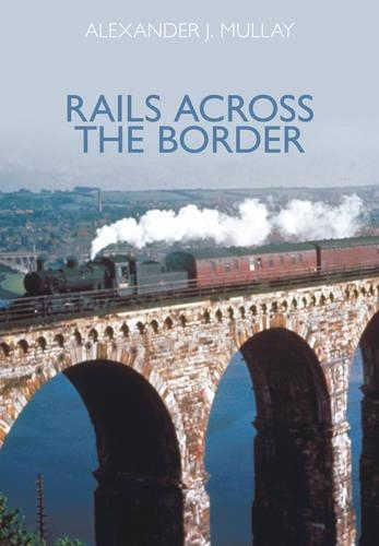 Паперова книга «Rails Across the Border», автор Александр Дж. Маллей - фото №1