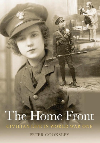 Паперова книга «The Home Front: Civilian Life in World War One», автор Пітер Г. Кукслі - фото №1