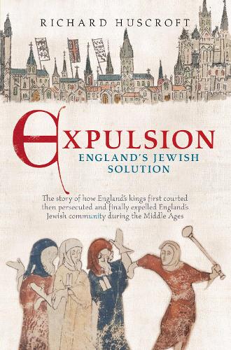 Бумажная книга «Expulsion: England's Jewish Solution», автор Ричард Хаскрофт - фото №1