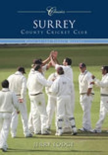 Бумажная книга «Surrey County Cricket Club (Classic Matches): Fifty of the Finest Matches», автор Джерри Лодж - фото №1
