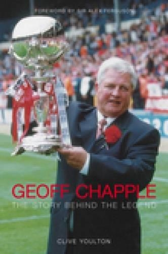 Бумажная книга «Geoff Chapple: The Story Behind the Legend», автор Клайв Юлтон - фото №1