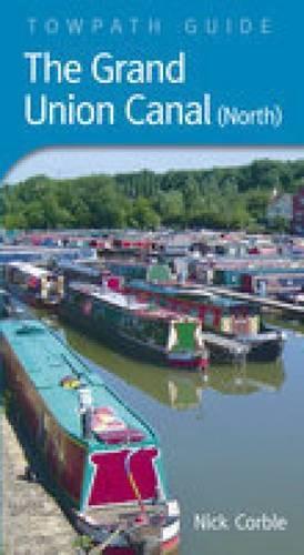 Паперова книга «The Grand Union Canal (North): Towpath Guide», автор Нік Корбл - фото №1