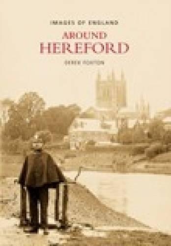 Бумажная книга «Around Hereford», автор Дерек Фокстон - фото №1
