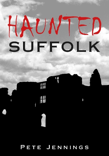 Паперова книга «Haunted Suffolk», автор Піт Дженнінгс - фото №1