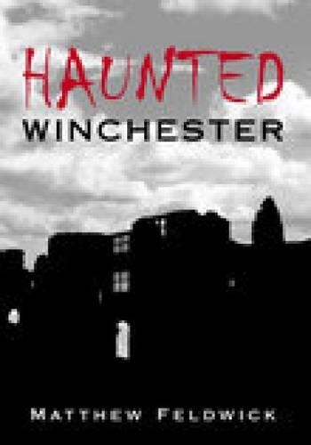 Паперова книга «Haunted Winchester», автор Метью Фелдвік - фото №1