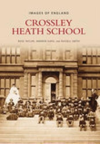 Паперова книга «Crossley Heath School», авторів Роуз Тейлор, Рассел Сміт - фото №1