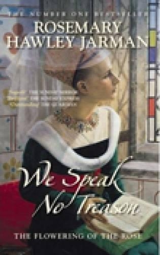 Бумажная книга «We Speak No Treason: The Flowering of the Rose: Book 1», автор Розмари Хоули Джарман - фото №1