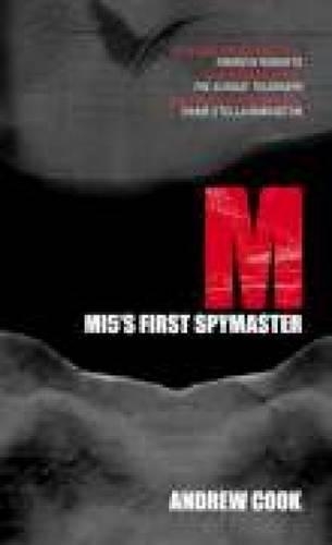 Бумажная книга «M: MI5's First Spymaster», автор Эндрю Кук - фото №1