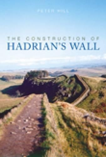 Паперова книга «The Construction of Hadrian's Wall», автор Пітер Хілл - фото №1