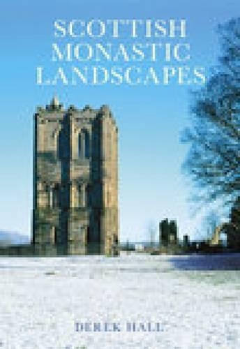 Бумажная книга «Scottish Monastic Landscapes», автор Дерек Холл - фото №1