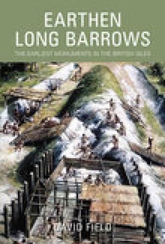 Паперова книга «Earthen Long Barrows: The Earliest Monuments in the British Isles», автор Девід Філд - фото №1