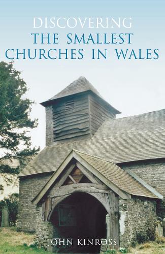 Паперова книга «Discovering the Smallest Churches in Wales», автор Джон Кінросс - фото №1