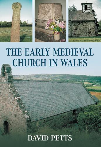 Паперова книга «The Early Medieval Church in Wales», автор Девід Петтс - фото №1
