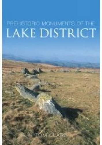 Паперова книга «Prehistoric Monuments of the Lake District», автор Том Клер - фото №1