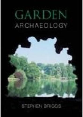 Паперова книга «Garden Archaeology», автор Стівен Бріггс - фото №1