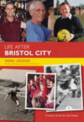 Паперова книга «Life After Bristol City FC», автор Марк Лісдад - фото №1