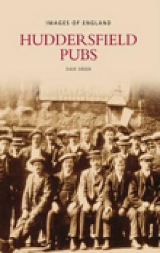 Бумажная книга «Huddersfield Pubs», автор Дэвид Грин - фото №1