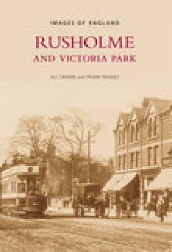 Паперова книга «Rusholme and Victoria Park», авторів Френк Роудс, Джилл Кронін - фото №1