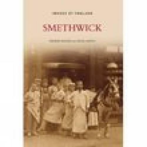 Бумажная книга «Smethwick: Images of England», автор Эндрю Максам - фото №1