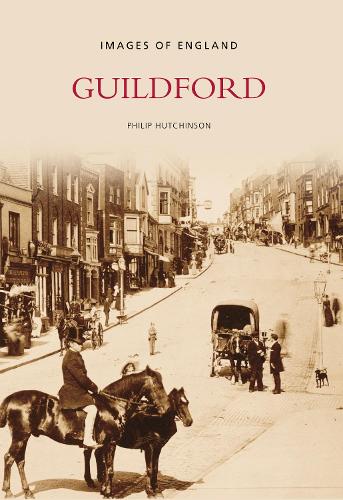 Паперова книга «Guildford: Images of England», автор Філіп Хатчінсон - фото №1