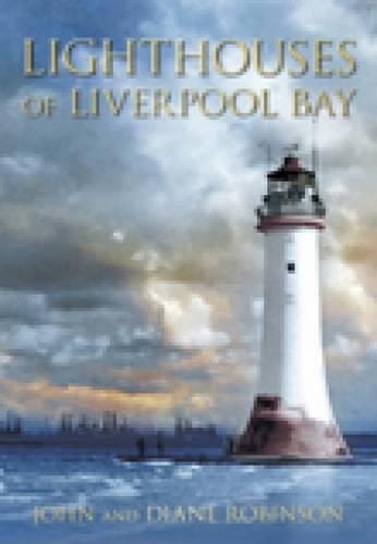 Бумажная книга «Lighthouses of Liverpool Bay», авторов Диана Робинсон, Джон Робинсон - фото №1