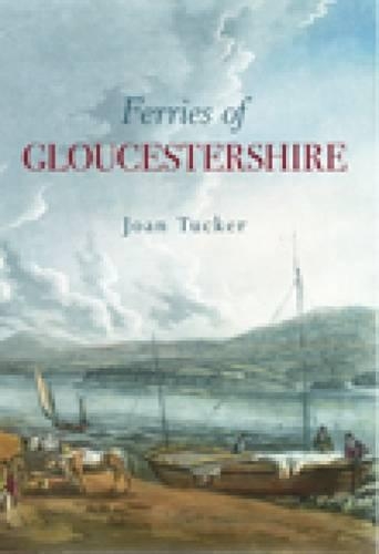 Бумажная книга «Ferries of Gloucestershire», автор Джоан Такер - фото №1