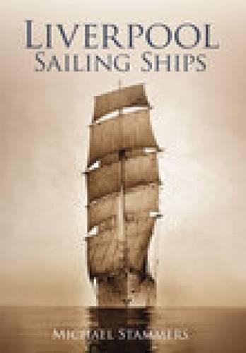 Бумажная книга «Liverpool Sailing Ships», автор Майкл Стаммерс - фото №1