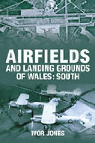 Бумажная книга «Airfields and Landing Grounds of Wales: South», автор Айвор Джонс - фото №1