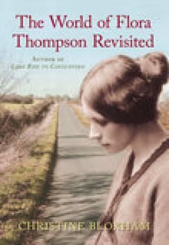 Бумажная книга «The World of Flora Thompson Revisited: Author of Lark Rise to Candleford», автор Кристин Блоксхэм - фото №1