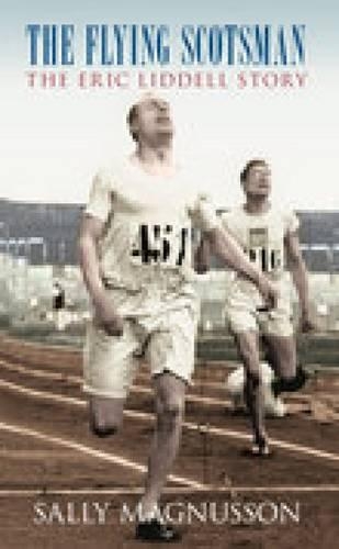 Бумажная книга «The Flying Scotsman: The Eric Liddell Story», автор Салли Магнуссон - фото №1