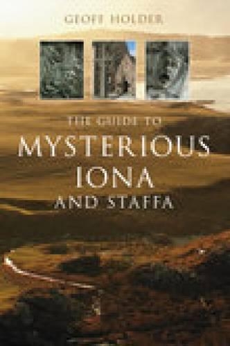 Паперова книга «The Guide to Mysterious Iona and Staffa», автор Джефф Холдер - фото №1