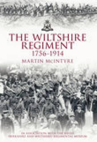 Бумажная книга «The Wiltshire Regiment 1756-1914», автор Мартин Макинтайр - фото №1