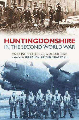 Паперова книга «Huntingdonshire in the Second World War», автор Алан Акероїд - фото №1