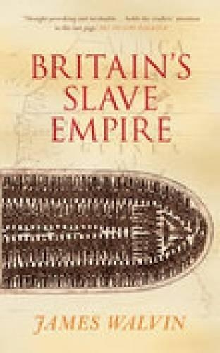 Паперова книга «Britain's Slave Empire», автор Джеймс Волвін - фото №1