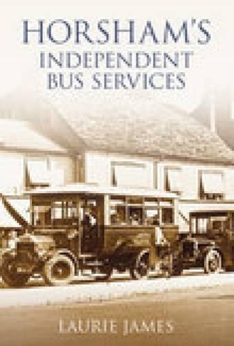 Бумажная книга «Horsham's Independent Bus Services», автор Лори Джеймс - фото №1