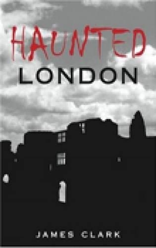 Бумажная книга «Haunted London», автор Джеймс Кларк - фото №1