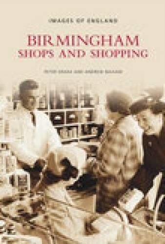 Бумажная книга «Birmingham Shops and Shopping», автор Питер Дрейк - фото №1