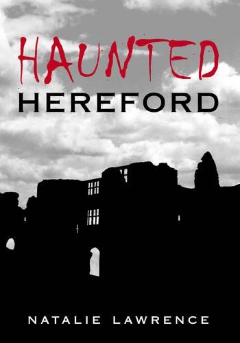Бумажная книга «Haunted Hereford», автор Натали Лоуренс - фото №1