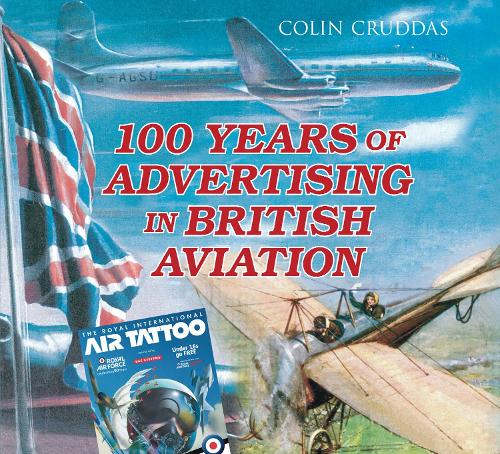 Бумажная книга «100 Years of Advertising in British Aviation», автор Колин Краддас - фото №1