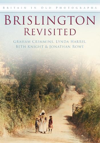 Бумажная книга «Brislington Revisited: Britain in Old Photographs», авторов Бет Найт, Грэм Кримминс, Джонатан Роу, Линда Харрис - фото №1