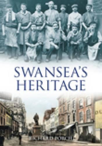 Бумажная книга «Swansea's Heritage», автор Ричард Порч - фото №1