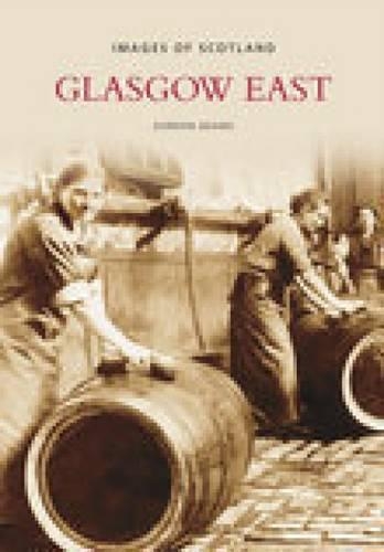 Бумажная книга «Glasgow East: Images of Scotland», автор Гордон Адамс - фото №1